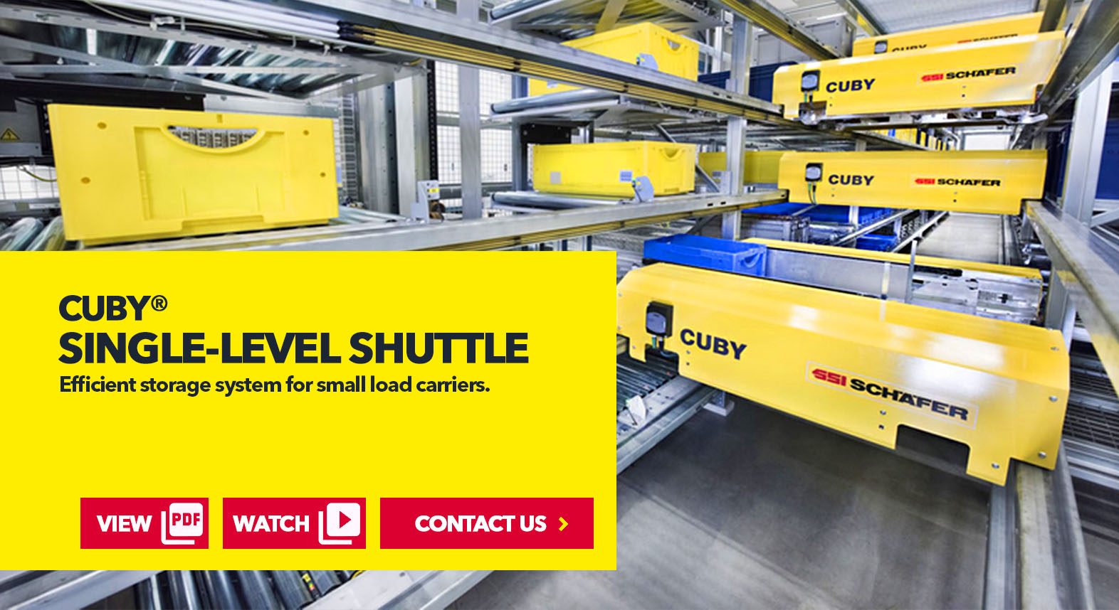 CUBY® Single-Level Shuttle System by SSI Schaefer USA Download Guide, Watch Video, Contact Us. www.schaefershelving.com
