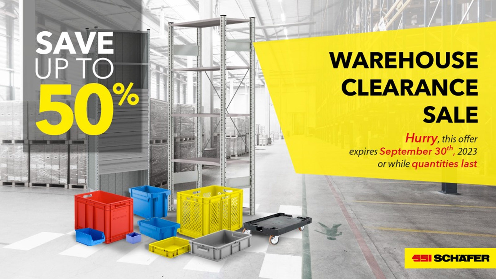 SCHAEFER Warehouse Sales event! Learn more!